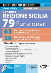 Concorso Regione Sicilia 79 Funzionari - 63 Funzionari economico-finanziari (cod. ECOFI) - 16 Funzionari di controllo di gestione (cod. COGE) - 353
