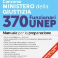 Concorso Ministero della Giustizia 370 Funzionari UNEP - Manuale - 336/1