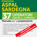 Concorso ASPAL Sardegna - 37 Operatori CPI Centri per l'impiego - Manuale - 341/S