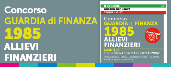 Concorso Guardia di Finanza 1985 Allievi finanzieri