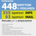 Concorso 448 Ispettori di Vigilanza – 355 Ispettori INPS 93 Ispettori INAIL – Manuale per la preparazione