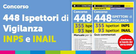 Concorso 448 Ispettori di Vigilanza – 355 Ispettori INPS 93 Ispettori INAIL