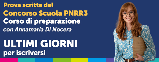 Corso di formazione Concorso Scuola PNRR3 con Annamaria Di Nocera