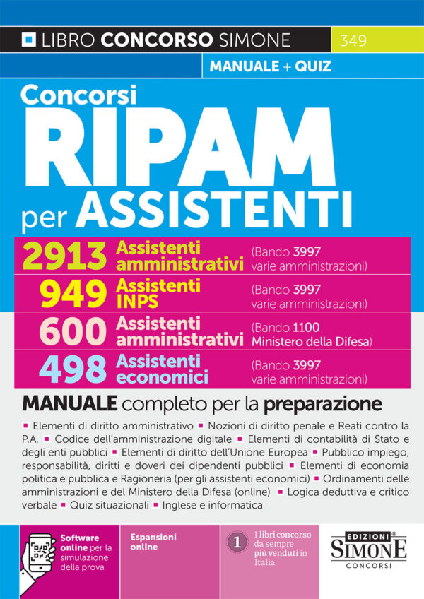 Concorsi RIPAM per ASSISTENTI - 2913 Assistenti amministrativi (3997 varie amministrazioni) - 949 Assistenti INPS - 600 Assistenti amministrativi (1100 Ministero della Difesa) - 498 Assistenti economici - Manuale - 349