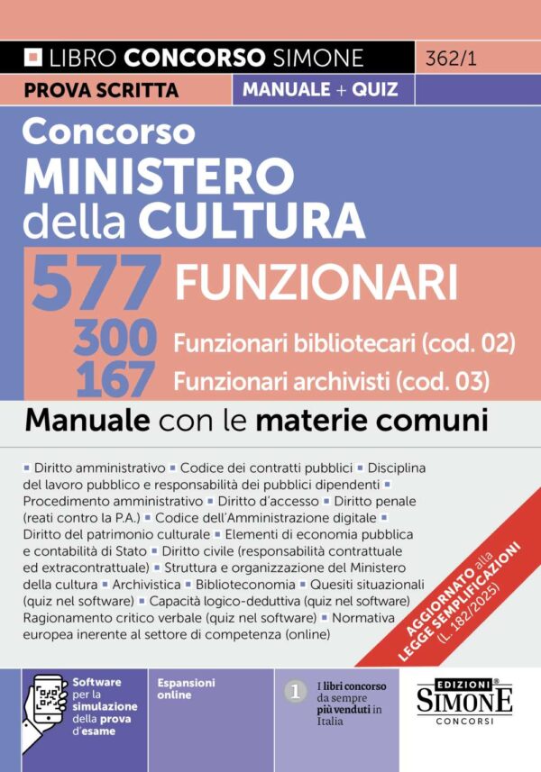 Concorso Ministero della Cultura 577 Funzionari - 300 Funzionari bibliotecari (cod. 02) 167 Funzionari archivisti (cod. 03) - Manuale - 362/1