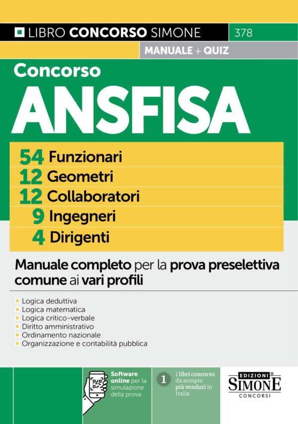 Concorso ANSFISA 54 Funzionari 12 Geometri 12 Collaboratori 9 Ingegneri 4 Dirigenti - Manuale completo - 378