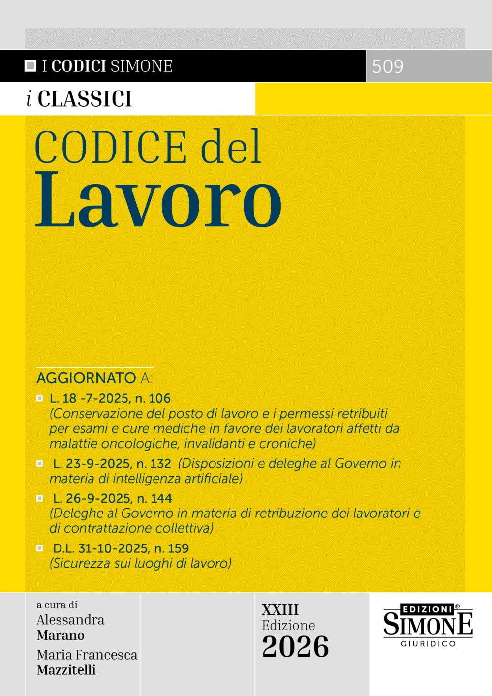 Codice del Lavoro 2026 aggiornato per studenti, professionisti e per l'esame consulente del lavoro Codice del Lavoro 2026 aggiornato per studenti, professionisti e per l'esame consulente del lavoro
