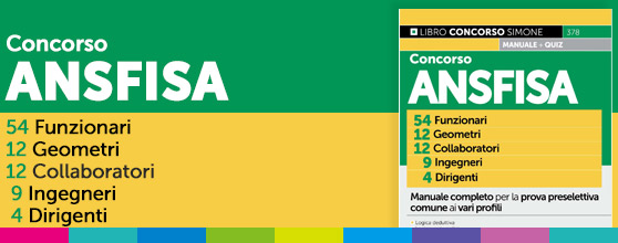 Concorso ANSFISA 54 Funzionari 12 Geometri 12 Collaboratori 9 Ingegneri 4 Dirigenti