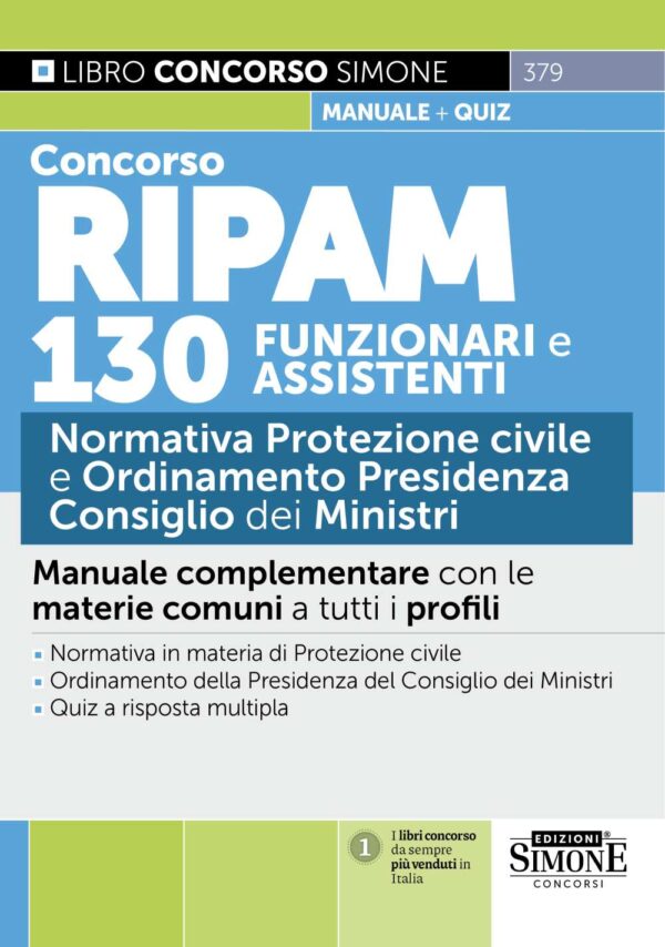 Manuale complementare con le materie comuni a tutti i profili Concorso Protezione civile della presidenza del consiglio dei ministri