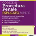 Codice di Procedura Penale Esplicato Minor 2026 commentato articolo per articolo