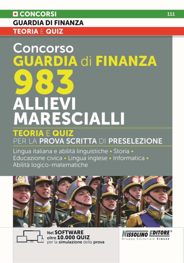 Concorso Guardia di Finanza 983 Allievi Marescialli - Teoria e Quiz per la prova scritta di preselezione - NE/111