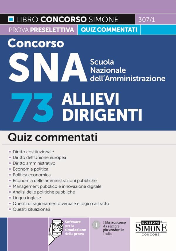 Concorso SNA Scuola Nazionale dell'Amministrazione - 73 Allievi Dirigenti - Quiz commentati - 307/1