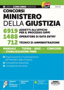 Concorsi Ministero della Giustizia - 6919 Addetti all'ufficio per il processo (UPP) - 1488 Operatore di Data Entry - 712 Tecnici di amministrazione - Manuale - 356/SF