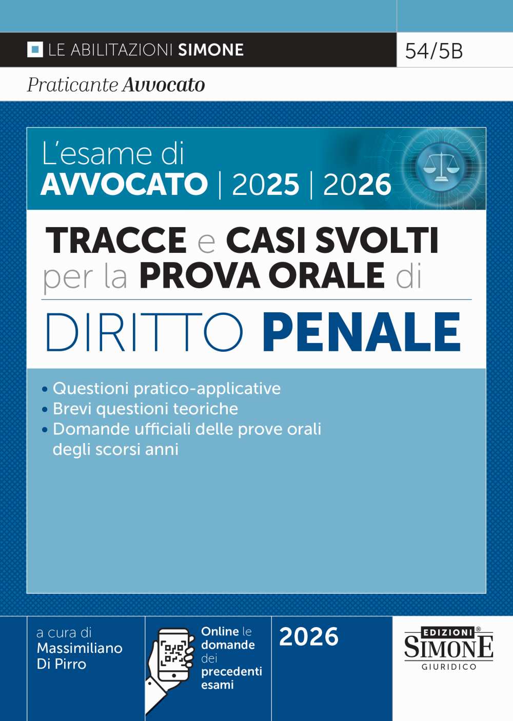 v54_5b L'esame di Avvocato 2025 - 2026 - Tracce e casi svolti per la Prova Orale - Diritto Penale - 54/5B - immagine 1