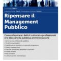 Ripensare il Management Pubblico - Manuale professionale