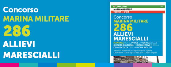 Banner Concorso Marina Militare 286 Allievi Marescialli – Manuale