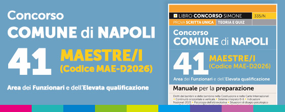 Concorso Comune di Napoli 41 Maestre/i (Codice MAE-D2026) – Manuale