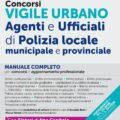 Concorsi Vigile Urbano - Agenti e Ufficiali di Polizia locale, municipale e provinciale - Manuale completo - 330