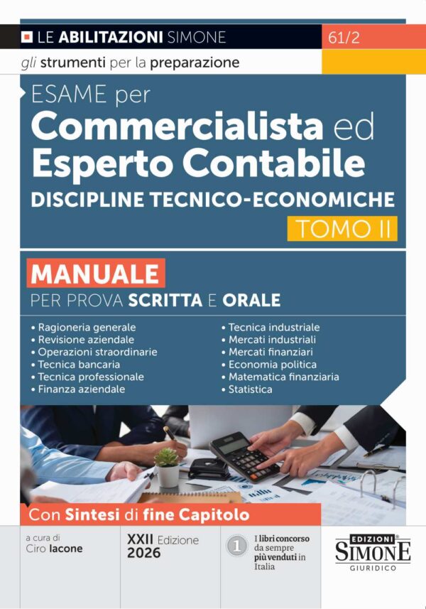 Manuale Esame per Commercialista 2025 ed Esperto Contabile - Discipline Tecnico-economiche - Tomo II