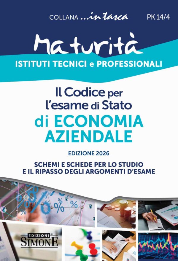 Il Codice per l'esame di Stato di Economia Aziendale...in tasca - PK14/4