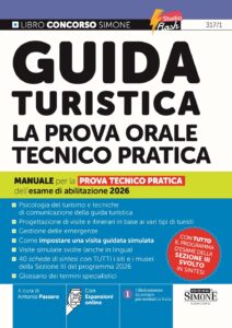 manuale per la prova orale tecnico pratica dell'esame per Guida Turistica 2026