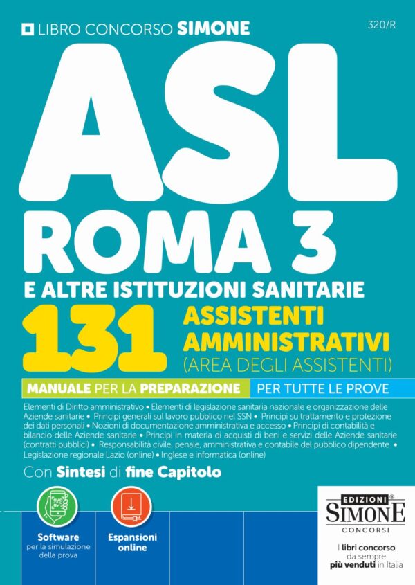 ASL ROMA 3 E ALTRE ISTITUZIONI SANITARIE - 131 ASSISTENTI AMMINISTRATIVI (AREA ASSISTENTI) - Manuale e quiz per la preparazione