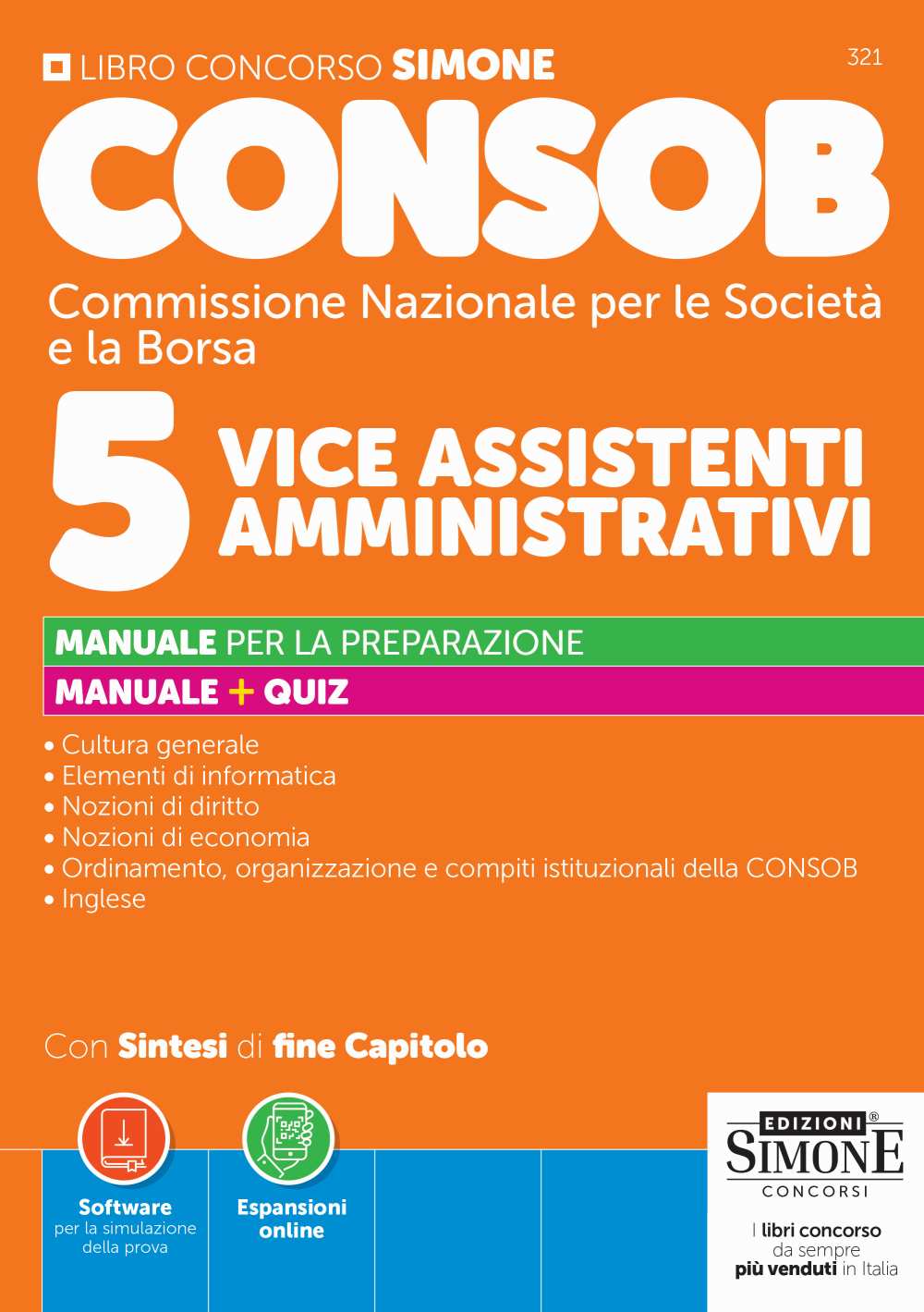 CONSOB Commissione Nazionale per le Società e la Borsa - 5 Vice Assistenti Amministrativi - Manuale CONSOB Commissione Nazionale per le Società e la Borsa - 5 Vice Assistenti Amministrativi - Manuale