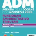 Manuale Concorso ADM Agenzia delle Dogane e Monopoli 2026 Funzionari Amministrativo Tributari