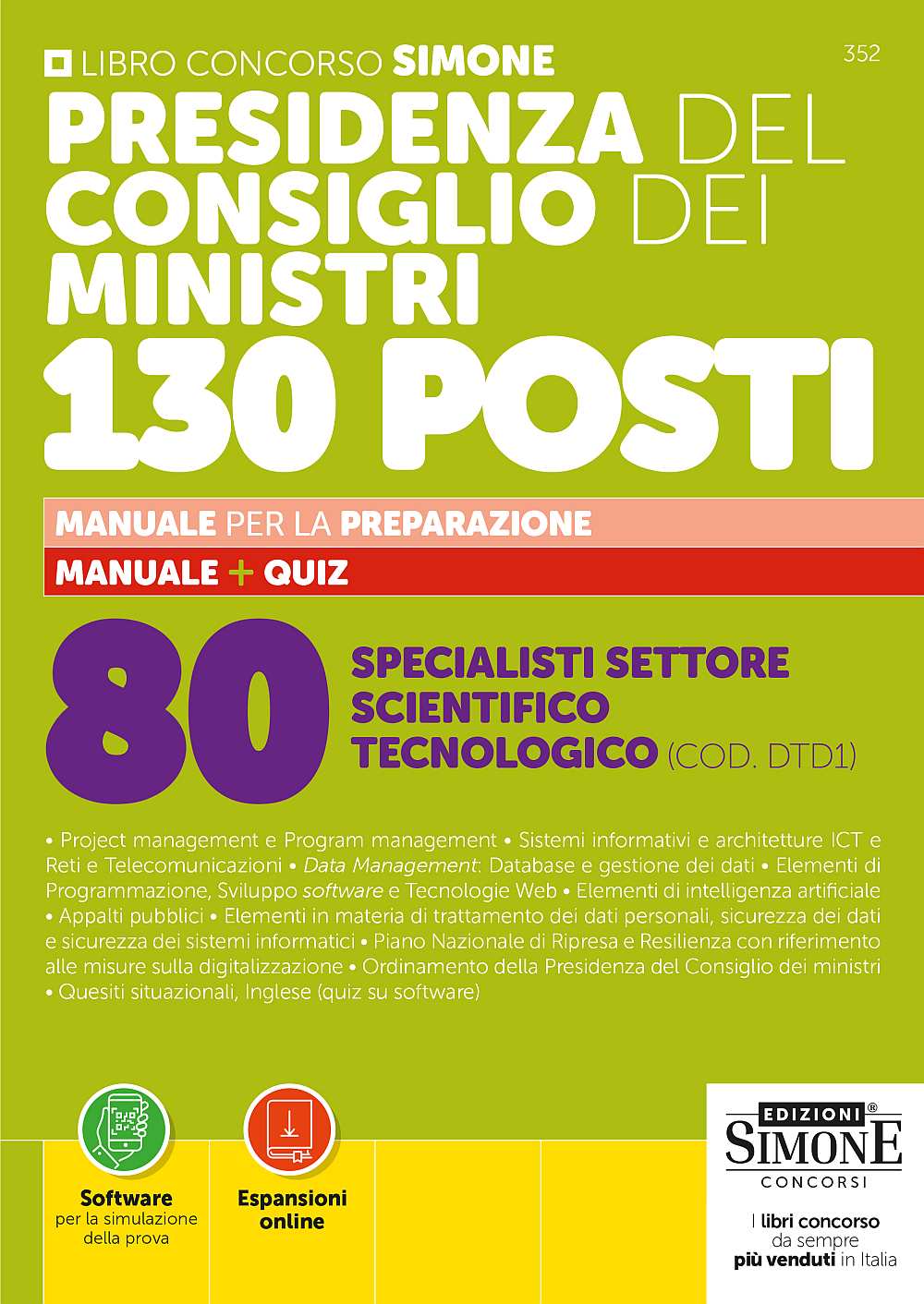 v352 Concorso Presidenza del Consiglio dei Ministri - 130 Posti - 80 Specialisti settore scientifico tecnologico (COD.DTD1) - Manuale - 352 - immagine 1