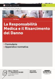 La Responsabilità  Medica e il Risarcimento del Danno - Manuale - L39