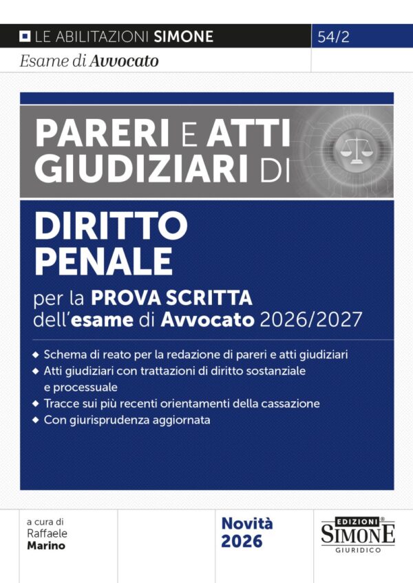 L'esame di Avvocato 2026-2027 - Pareri e Atti Giudiziari di Diritto Penale - 54/2