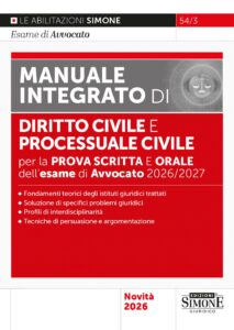 L'esame di Avvocato 2026-2027 - Manuale integrato di Diritto civile e Processuale civile per la prova scritta e orale - 54/3